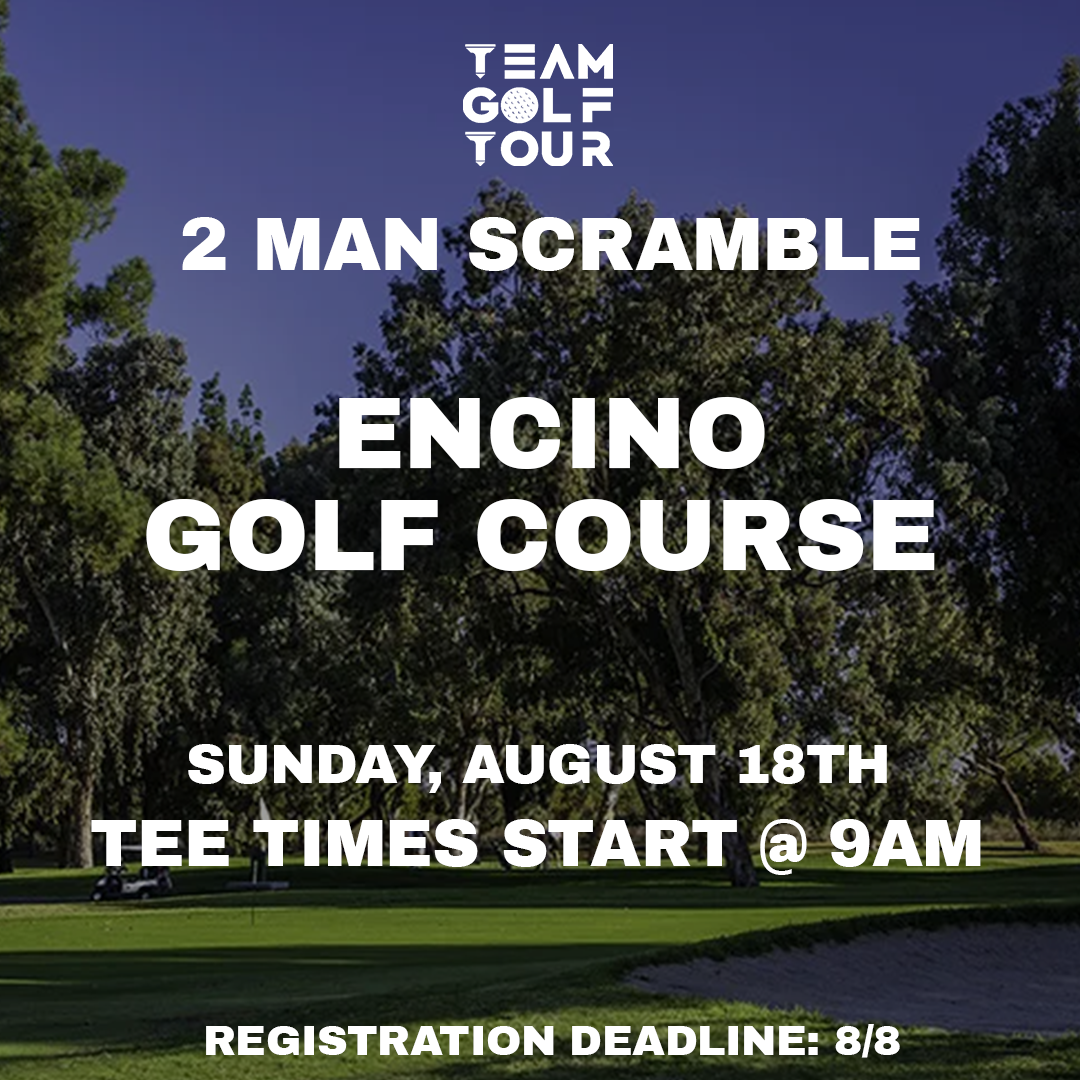 ENCINO GOLF COURSE | 2 MAN SCRAMBLE – Team Golf Tour